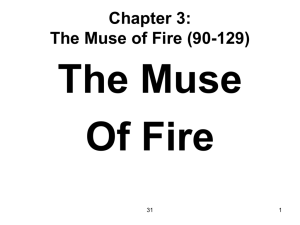 Chapter 3: The Muse of Fire (90-129)
