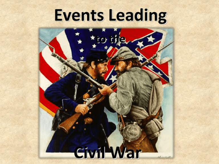 What Were Some Events Leading Up To The Civil War