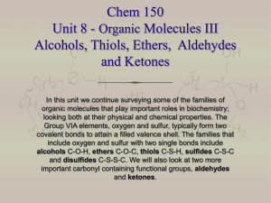 Chem 150 Unit 8 - Organic Molecules III Alcohols, Thiols, Ethers