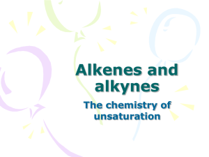 Alkenes and alkynes
