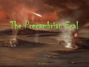The Precambrian Era! (The most important era ever)