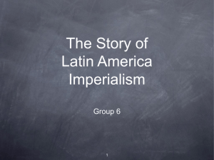 The Story of Latin America Imperialism