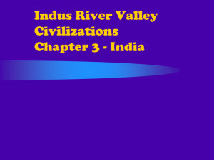 Indus River Valley Civilizations Chapter 2
