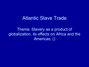 Atlantic Slave Trade - White Plains Public Schools