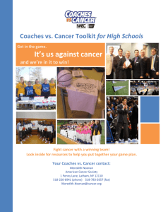 Coaches vs. Cancer Toolkit for High Schools Get in the game. It's us