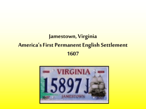 Jamestown, Virginia America's First Permanent English Settlement