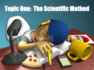 Topic One: The Scientific Method