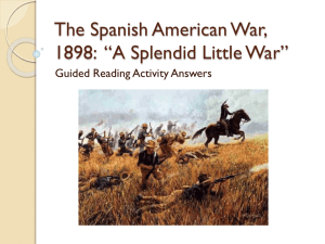 The Spanish American War, 1898: *A Splendid Little War - pams-byrd