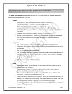 SOCIOLOGY 120 Agents of Socialization ESSENTIAL LEARNING