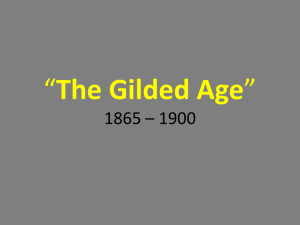 “The Gilded Age” 1865 – 1900