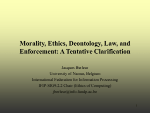 Morality, Ethics, Deontology, Law, and Enforcement