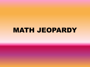 MATH JEOPARDY
