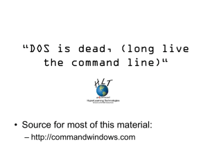 “DOS is dead, long live the command line “