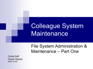 Colleague System Maintenance: File System Administration