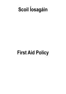 Scoil Íosagáin First Aid Policy First Aid Policy
