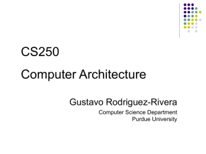 CS250 Computer Architecture