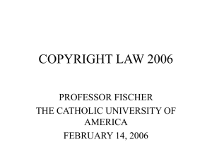 copyright law 2002: class 10 - The Catholic University of America