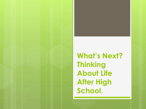 What*s Next? Thinking About Life After High School.