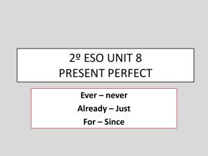 2º eso unit 8 present perfect