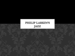 Philip Larkin's Jazz