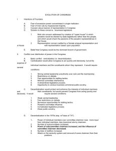 EVOLUTION OF CONGRESS I. Intentions of Founders. A. Fear of
