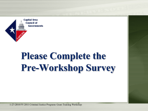 Grant Training Workshop for FY 2011 Criminal Justice Programs