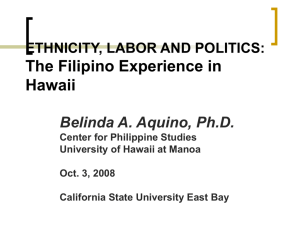 ETHNICITY, LABOR & POLITICS: The Filipino