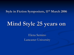 Style in Fiction Symposium, 11 th March 2006