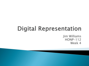 Week 4 Presentation (Digital Representation)