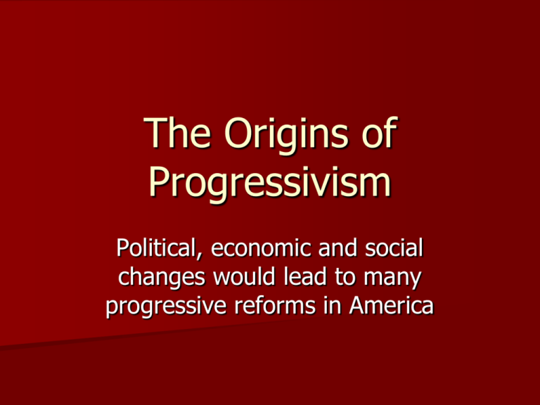 What Were The Four Goals Of Progressivism Quizlet