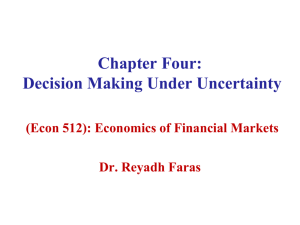 Chapter Four: Decision Making Under Uncertainty