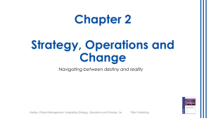 Project Management: Integrating Strategy, Operations and Change