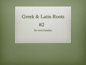 Vocabulary from Greek & Latin Roots