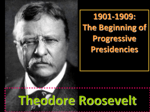 Roosevelt and Progressivism notes