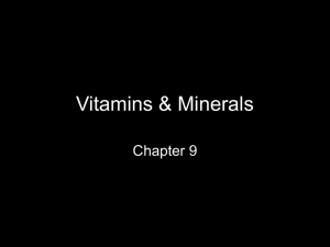 Chapter 9Vitamins & Minerals