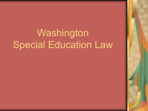 SPED 420 - Week 2 Special Education Law in Washington State