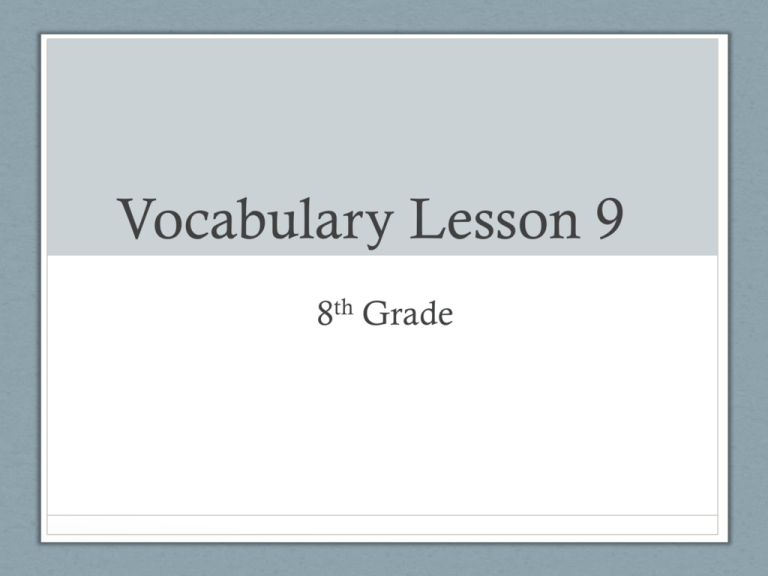 Vocabulary Lesson 9