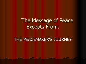 interest group now organizing * the peacemaker's journey