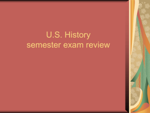 U.S. History semester exam review