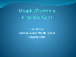 Utopia/Dystopia Pros and Cons