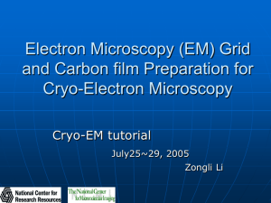 (EM) Grid and Carbon film Preparation