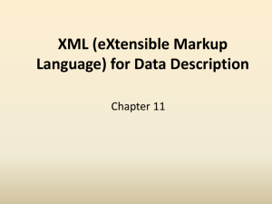 XML (eXtensible Markup Language) for Data Description
