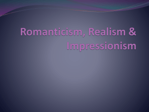 Romanticism, Realism & Impressionism