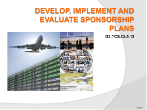 Develop, implement and evaluate sponsorship plans