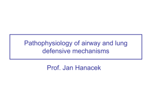 Pathophysiology of airway and lung defensive mechanisms