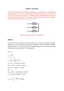 Chapter 3 - 3Ø systems A three phase load consists of 3 identical