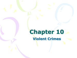 Chapter 10 Violent Crimes