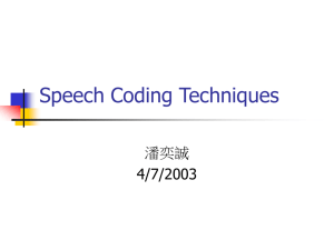 Speech Coding Techoniques