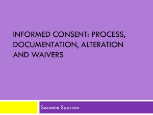 Informed Consent: Process, Documentation, Alteration and Waivers