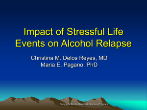 Stressful Life Events and Relapse - Alcohol Medical Scholars Program